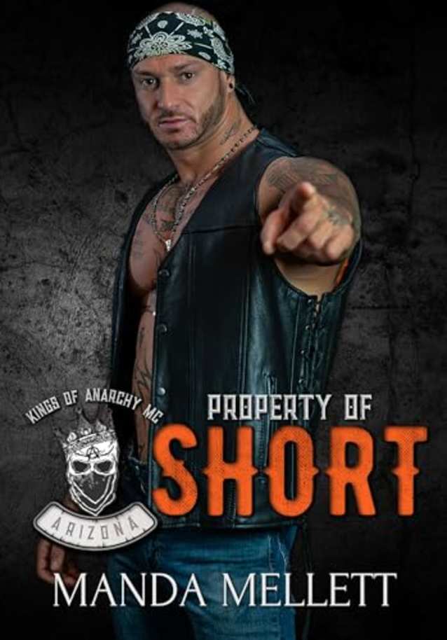 Property of Short (Kings of Anarchy MC Arizona) (Kings of Anarchy MC: Arizona Book 2)