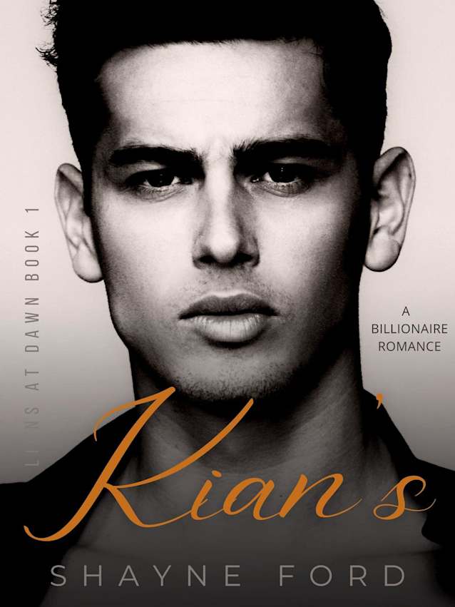 KIAN'S (Lions at Dawn, #1)