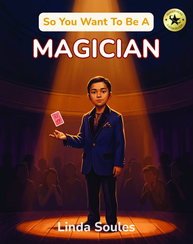 So You Want To Be A Magician (So You Want To Be A...)