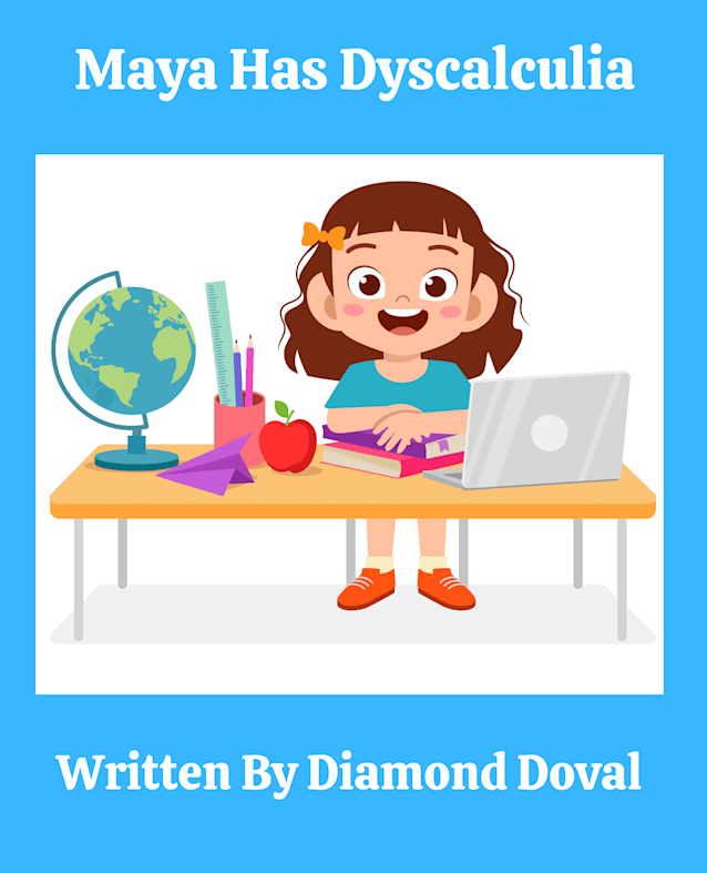 Maya Has Dyscalculia