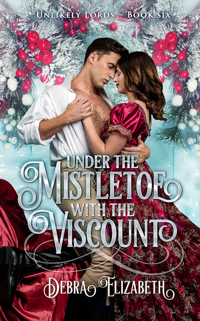Under the Mistletoe with the Viscount, Book 6