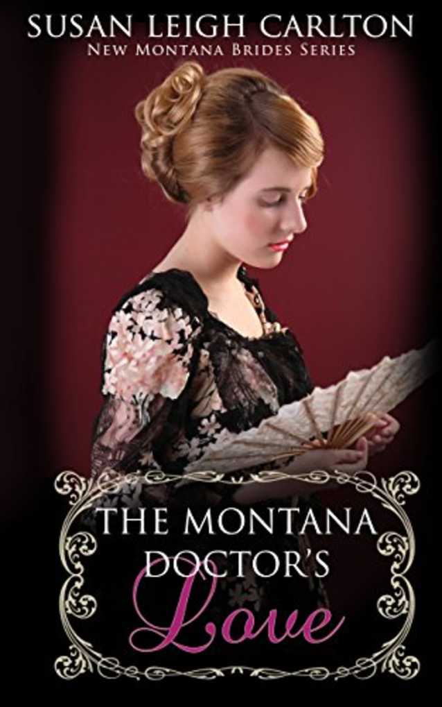 The Montana Doctor’s Love (New Montana Brides Book 8)