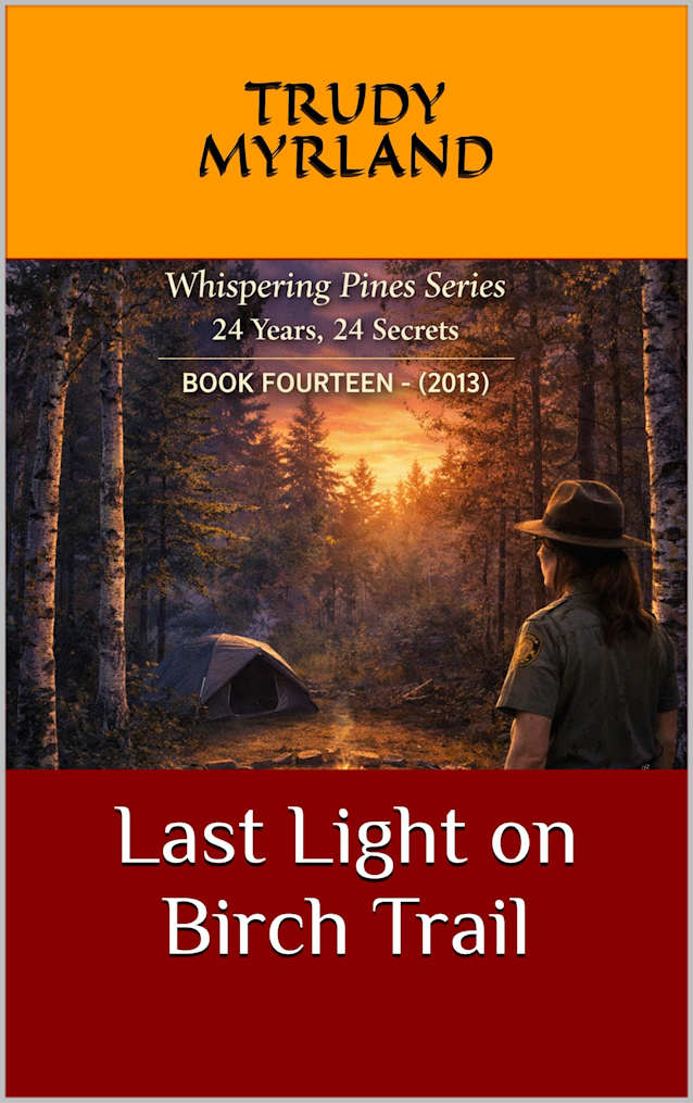 Last Light on Birch Trail : BOOK FOURTEEN - (2013) (Whispering Pines 14)