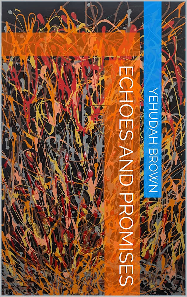 ECHOES AND PROMISES (KISHINEV THREADS Book 1)