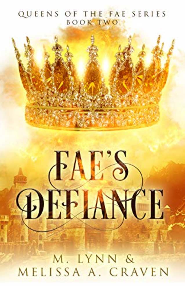 Fae’s Defiance (Queens of the Fae Book 2)