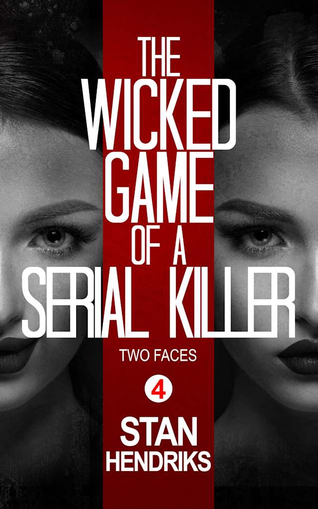 The Wicked Game of a Serial Killer: Two Faces