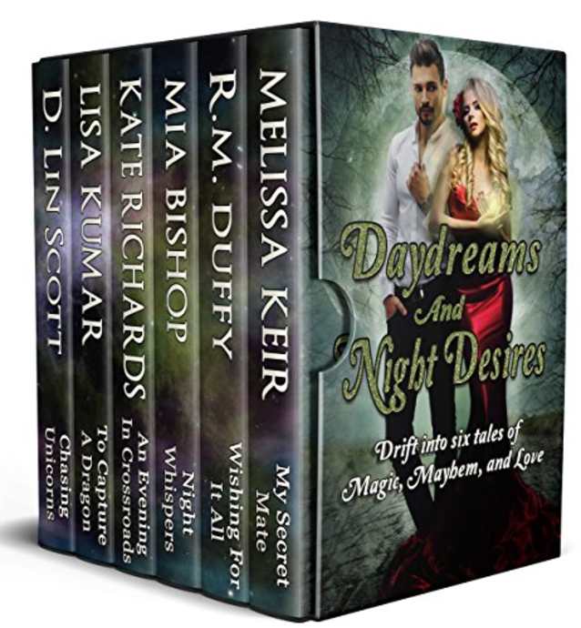 Daydreams and Night Desires: Drift Into Six Tales of Magic, Mayhem, and Love