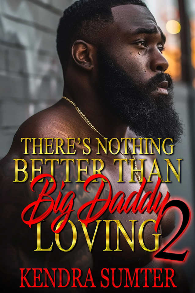 There’s Nothing Better Than Big Daddy’s Loving 2