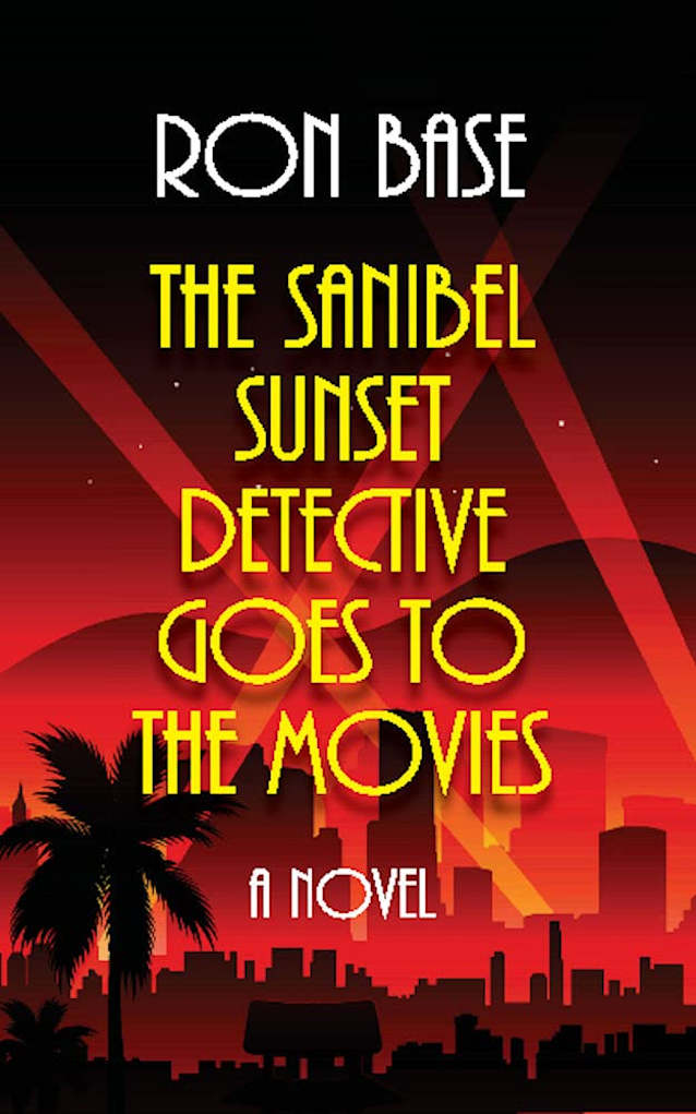 The Sanibel Sunset Detective Goes to the Movies (The Sanibel Sunset Detective Mysteries Book 14)