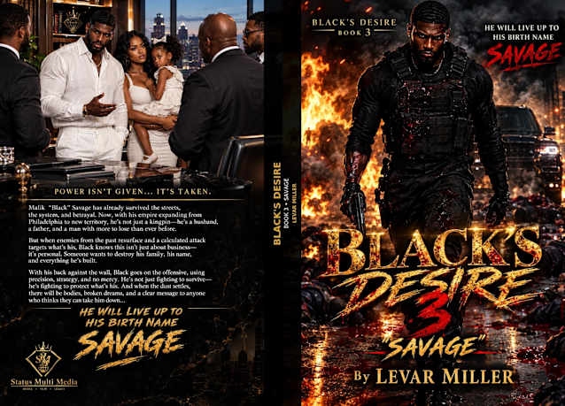 Black’s Desire 3: Savage (The Black Savage Saga Book 4)