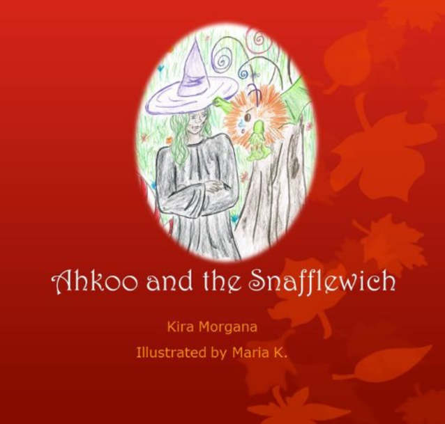 Ahkoo and the Snafflewich (Land Far Away Book 2)