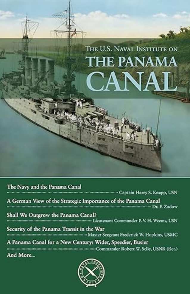 The U.S. Naval Institute on The Panama Canal