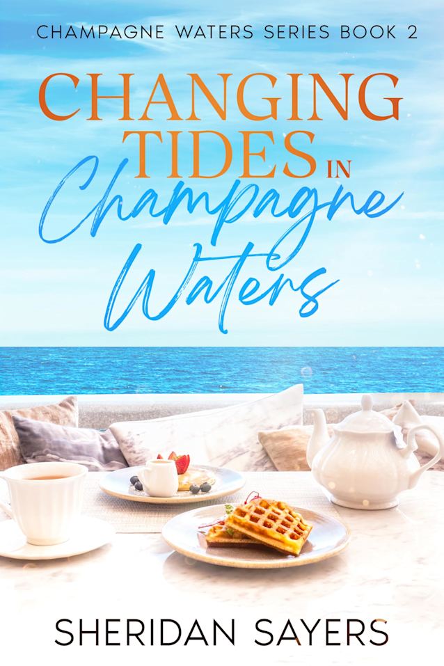 Changing Tides in Champagne Waters (Champagne Waters Series Book 2)