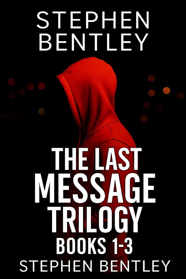 The Last Message Trilogy: Books 1-3