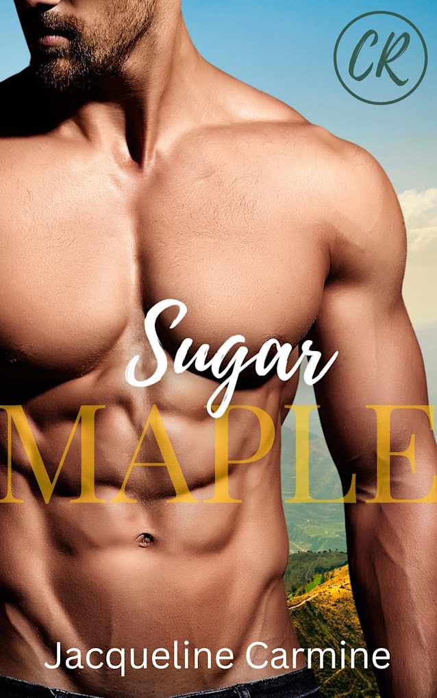 Sugar Maple (Crescent Ridge: Lumberjacks in Love Book 1)