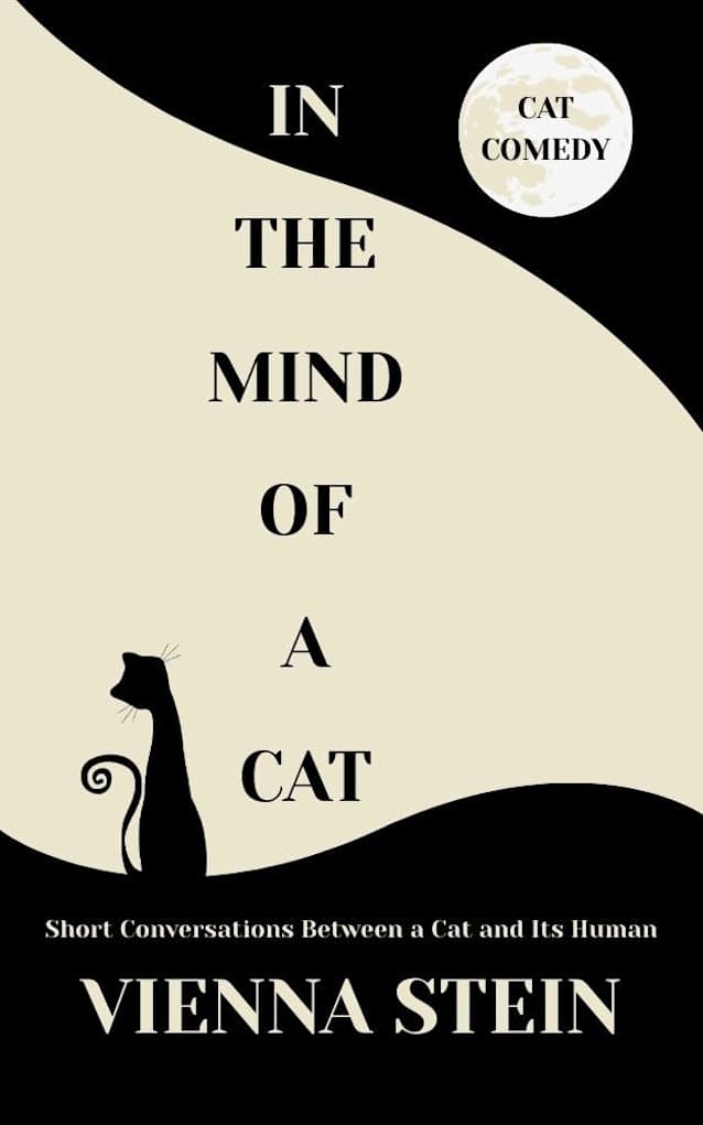 In the Mind of a Cat: Short Conversations Between a Cat and Its Human