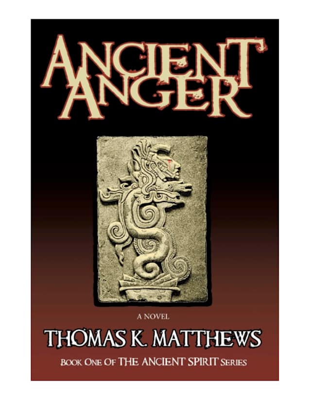 Ancient Anger: Book one of the Ancient series