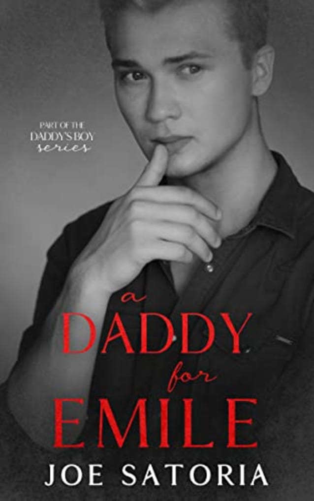 A Daddy for Emile: MM Daddy Romance (Daddy’s Boy Book 5)