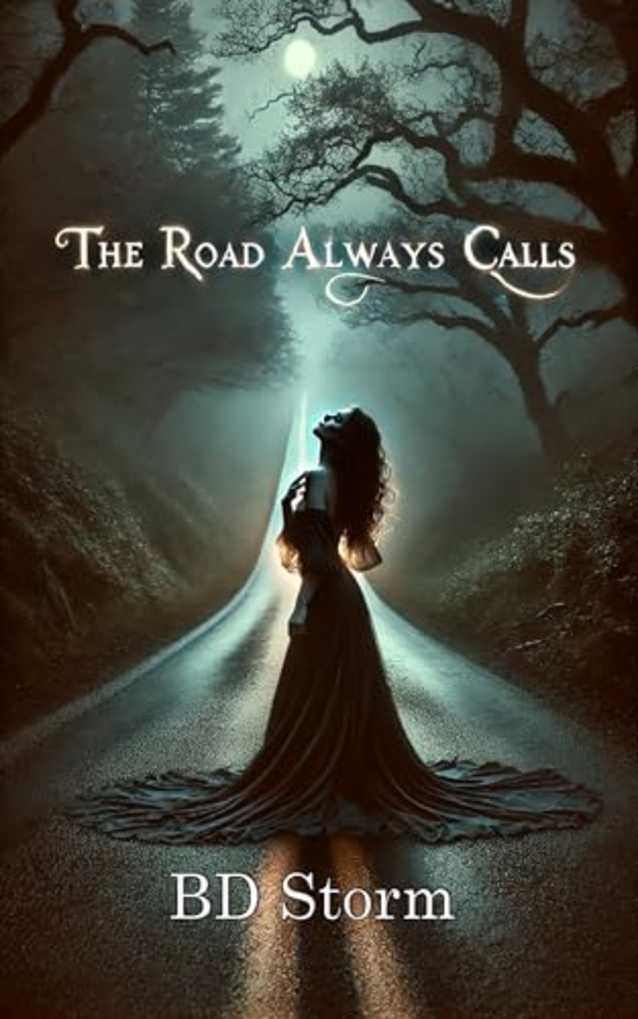The Road Always Calls (The Road Series Book 1)