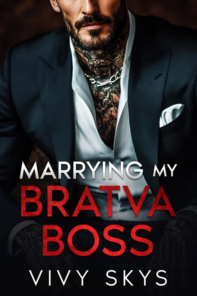 Marrying My Bratva Boss: A Best Friend’s Older Brother Dark Mafia Romance (Ruthless Mafia Kings)
