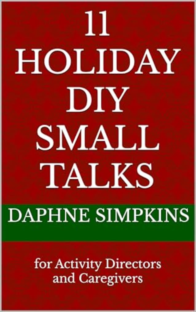 11 Holiday DIY Small Talks: for Activity Directors and Groups