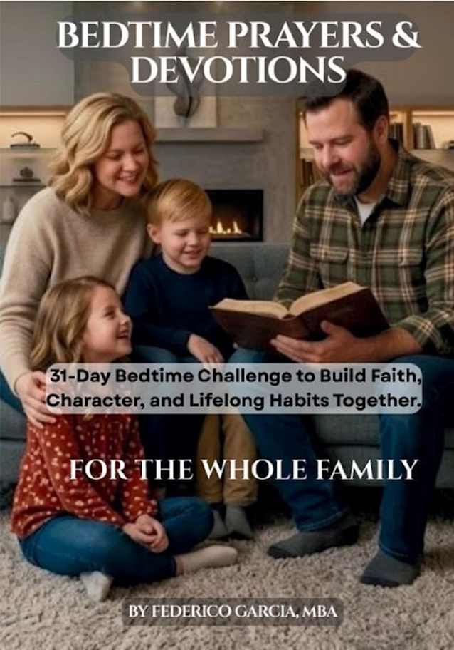 BEDTIME PRAYERS & DEVOTIONS FOR THE WHOLE FAMILY: 31 Nights of Faith, Laughter, and Connection. Together as a Family (Building Faith One Bedtime at a Time - Prayers & Devotions for the Family)