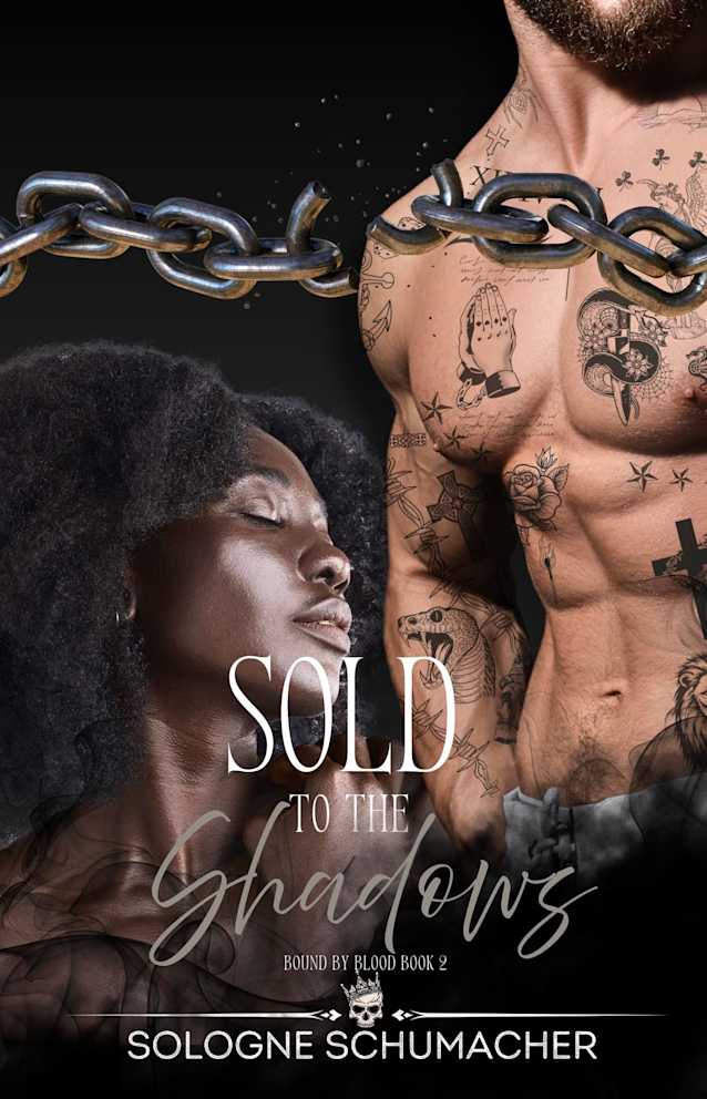 Sold to the Shadows: A Dark Mafia Romance (Bound by Blood Book 2)