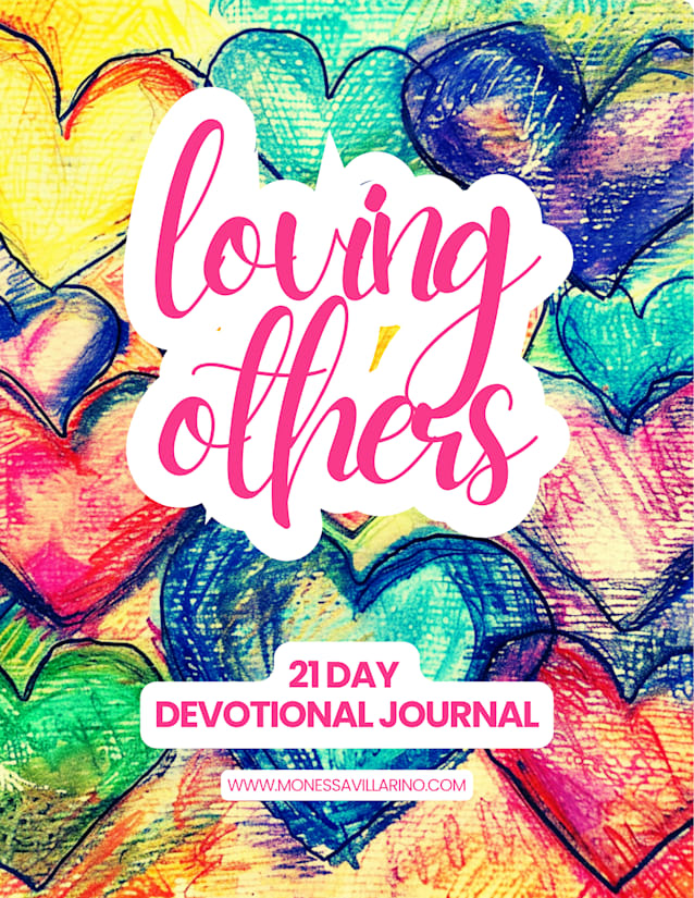 Loving Others: 21-Day Devotional Journal A 21-Day Journey to Love the Way God Loves