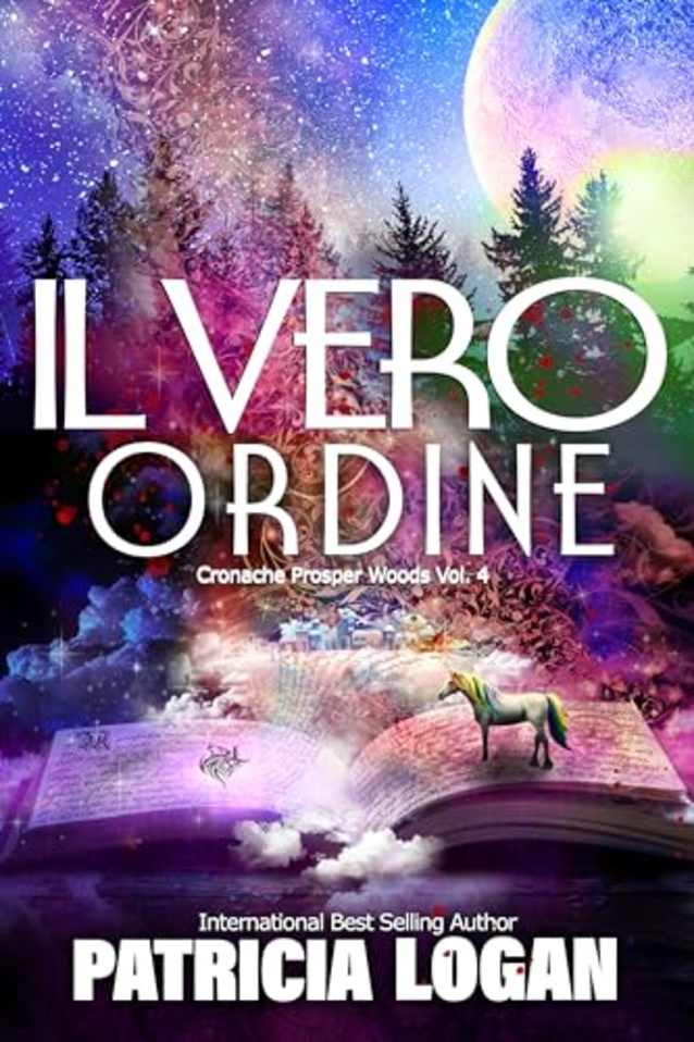 Il Vero Ordine (Cronache di Prosper Woods Vol. 4) (Italian Edition)