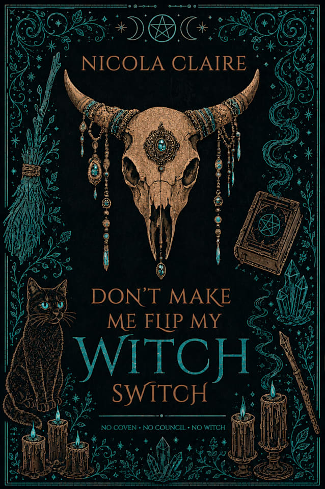 Don't Make Me Flip My Witch Switch