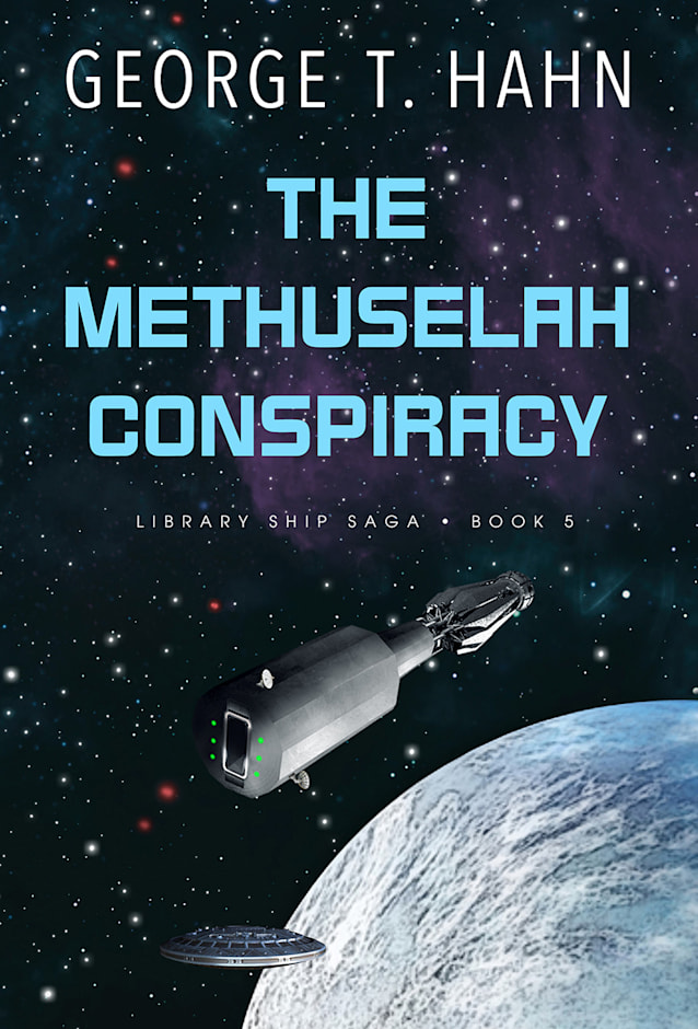 The Methuselah Conspirators (Library Ship Saga Book 5)