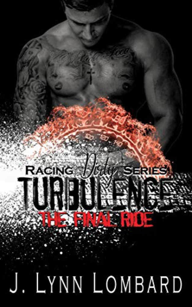 Turbulence (Racing Dirty Series Book 3)