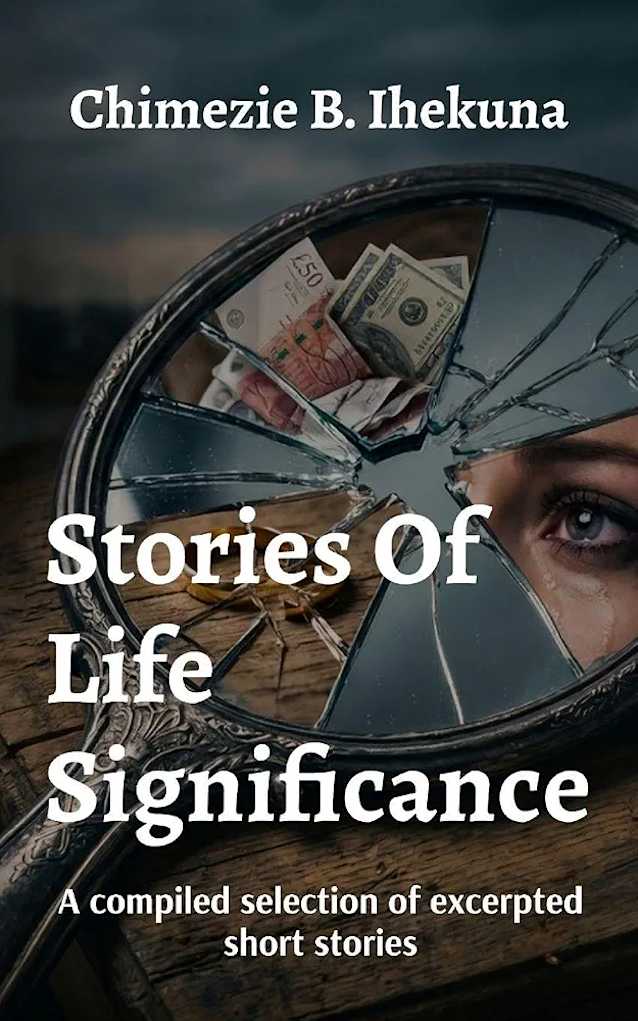 Stories Of Life Significance...A compiled selection of excerpted short stories