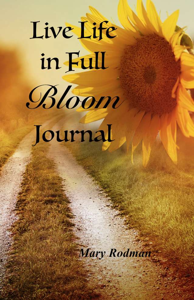 Live Life in Full Bloom Journal
