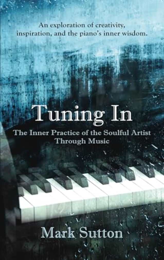 Tuning in: the Inner Practice of the Soulful Artist Through Music