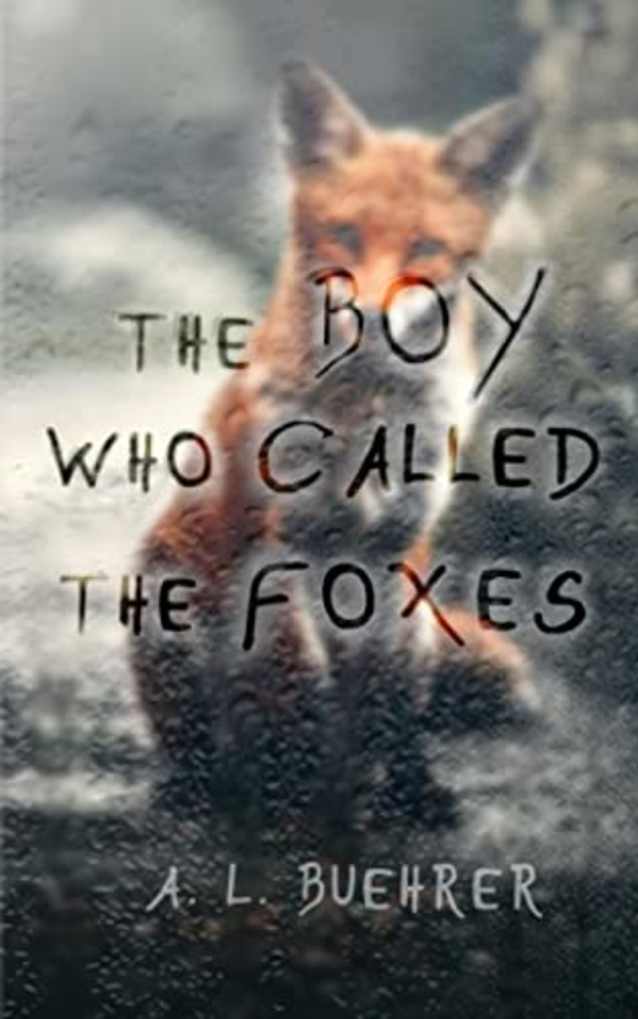 The Boy Who Called the Foxes