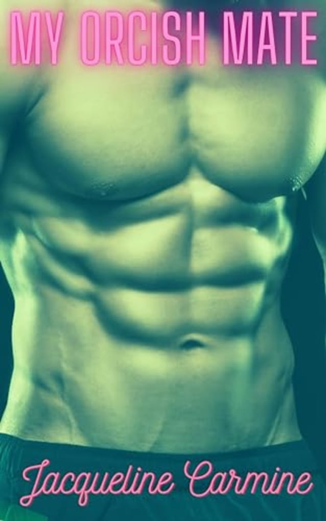 My Orcish Mate (Monster Merge Romance Book 2)