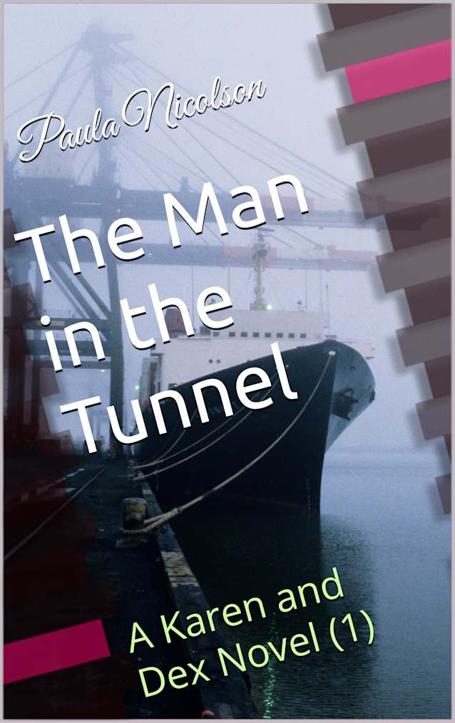 The Man in the Tunnel: A Karen and Dex Novel (1)