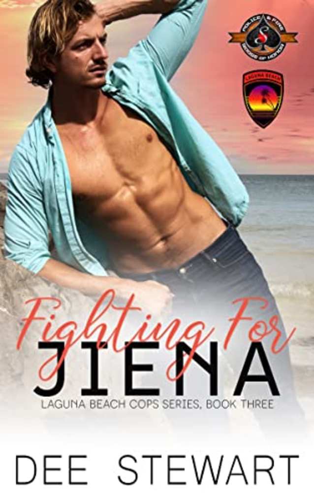 Fighting for Jiena (Police and Fire: Operation Alpha) (Laguna Beach Cops Book 3)