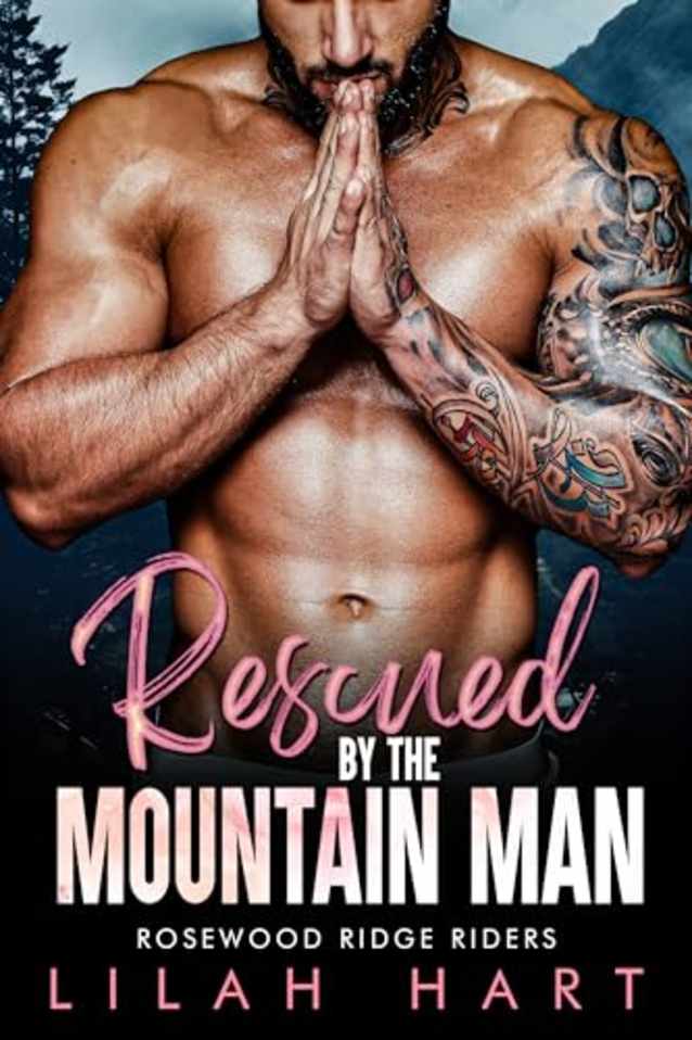 Rescued by the Mountain Man: An Age Gap BBW MC Romance (Rosewood Ridge Riders Book 6)