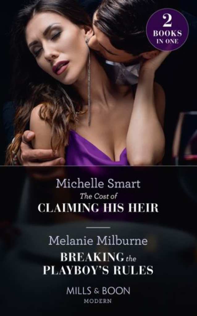 The Cost of Claiming His Heir / Breaking the Playboy’s Rules
