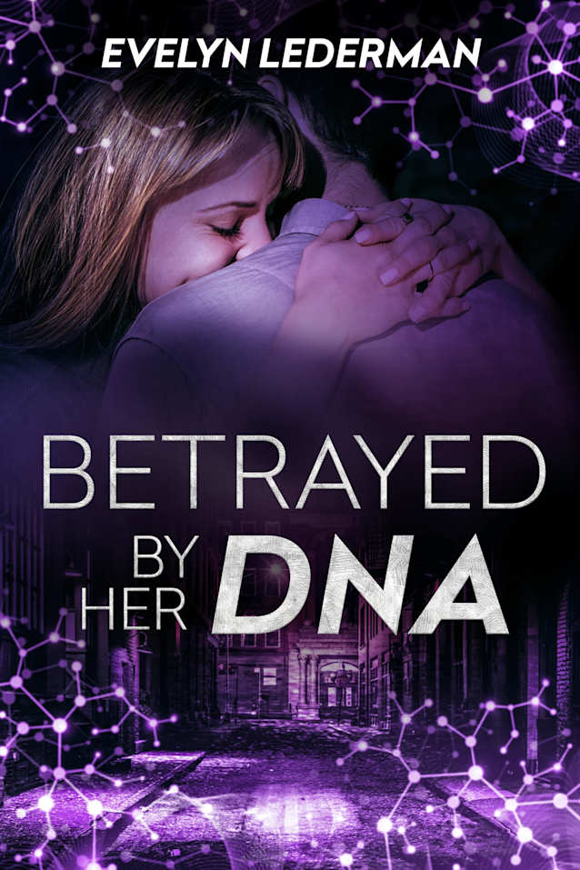 Betrayed By Her DNA: A Sci-Fi Romance Thriller (Crimson DNA Chronicles Book 2)