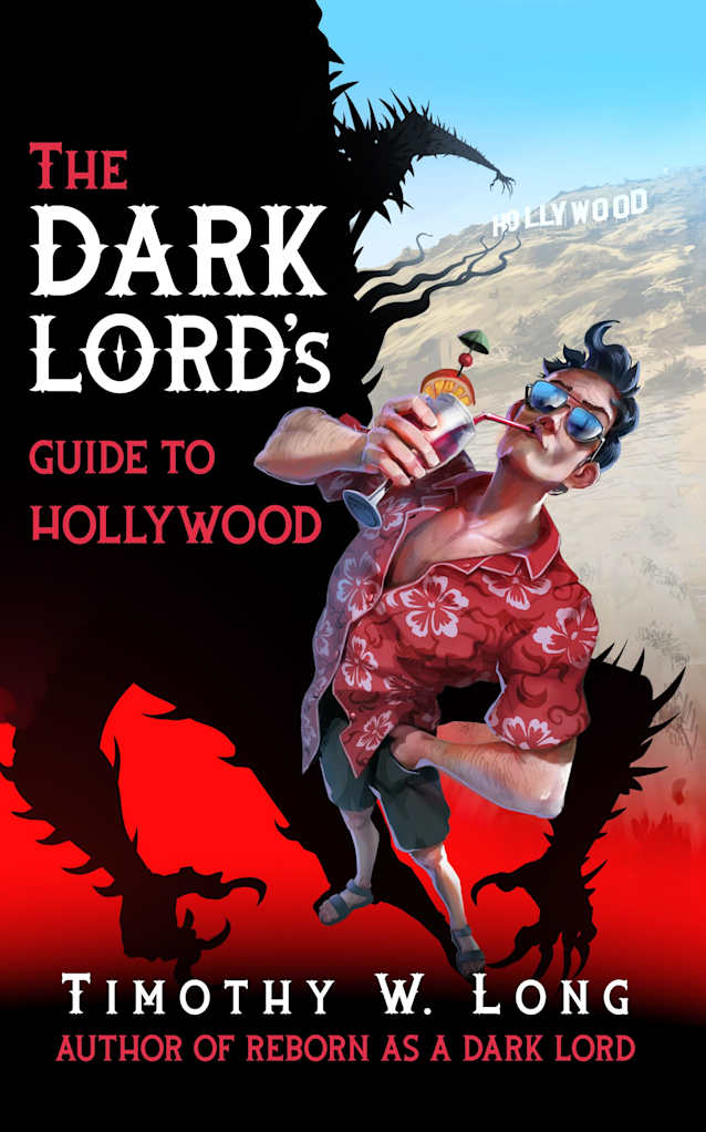 The Dark Lord’s Guide to Hollywood (The Dark Lord’s Guide Series Book 2)