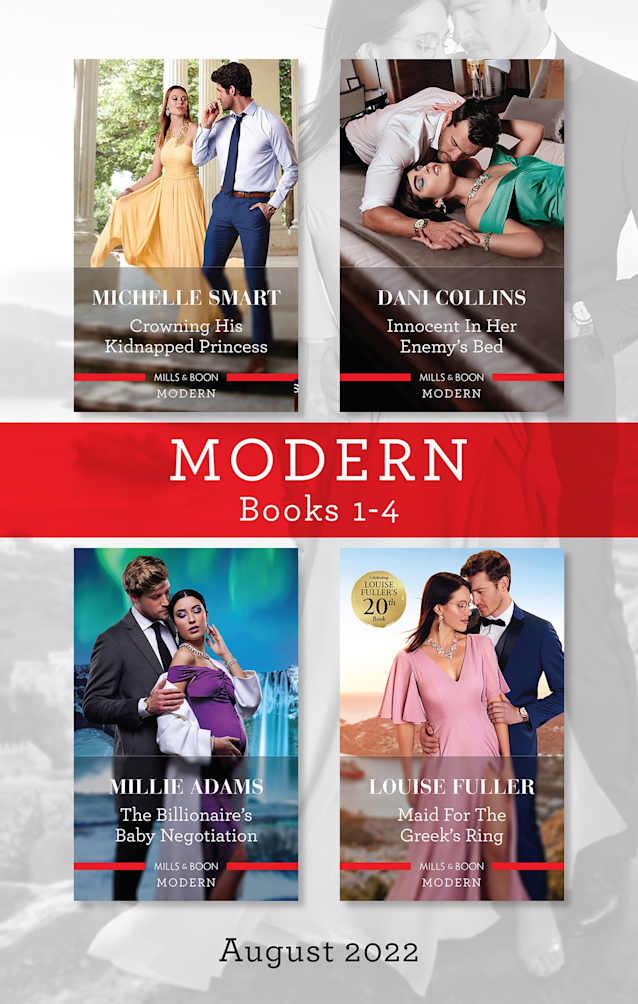 Modern Box Set 1-4 Aug 2022/Crowning His Kidnapped Princess/Innocent in Her Enemy’s Bed/The Billionaire’s Baby Negotiation/Maid for the Greek’s