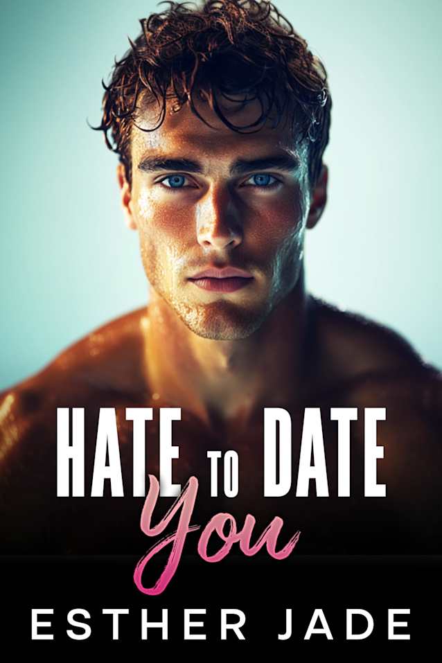 Hate To Date You: Enemies to Lovers, Fake Relationship Pregnancy Romance