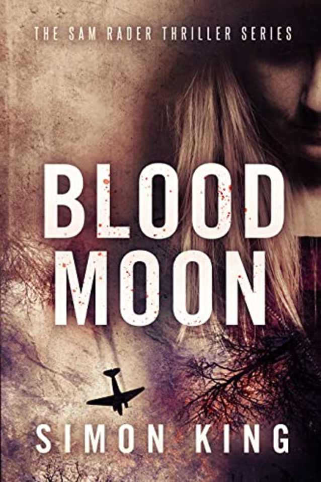 Blood Moon (The Sam Rader Thriller Series Book 6) (A Sam Rader Thriller)