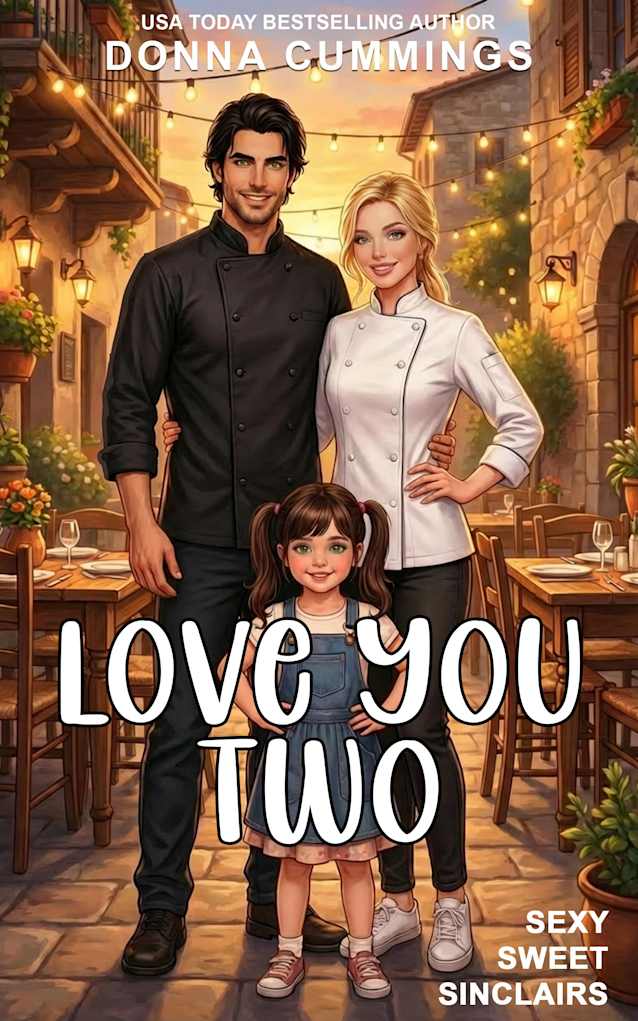 Love You Two (Sexy Sweet Sinclairs Book 3)