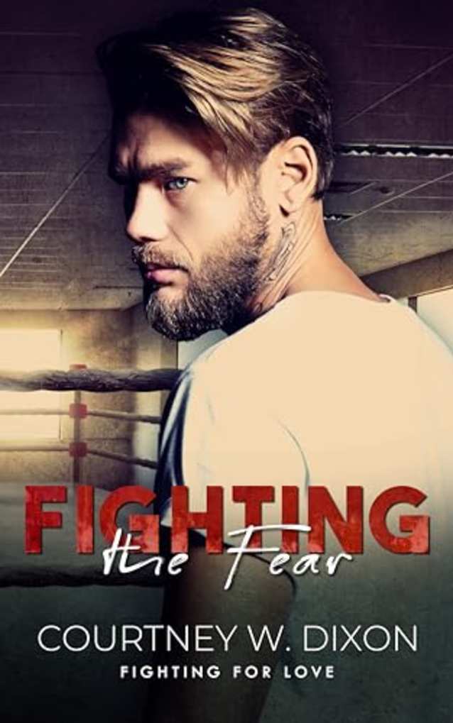 Fighting the Fear - A Queer MMA Fighting Romance