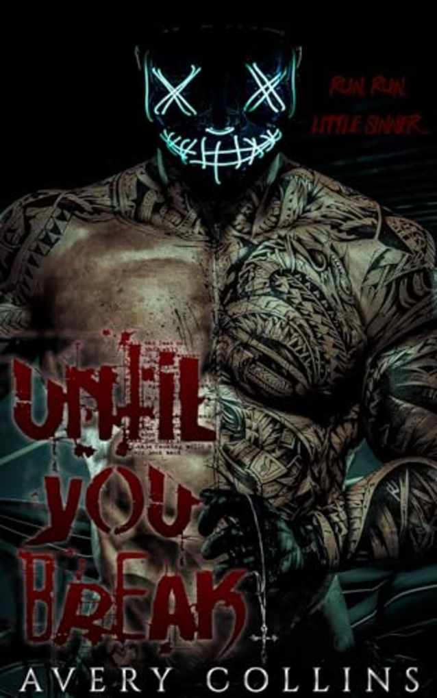 Until You Break (The Devout and the Damned Book 1)