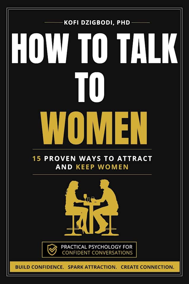 How to Talk to Women: 15 Proven Ways to Attract and Keep Women